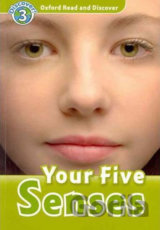 Oxford Read and Discover: Level 3 - Your Five Senses
