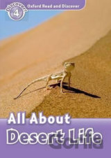 Oxford Read and Discover: Level 4 - All ABout Desert Life
