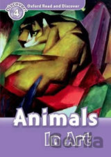 Oxford Read and Discover: Level 4 - Animals in Art