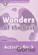Oxford Read and Discover: Level 4 - Wonders of the Past Activity Book