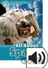 Oxford Read and Discover: Level 6 - All ABout Space with Mp3 Pack