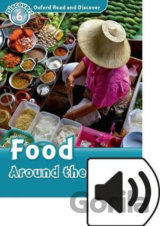 Oxford Read and Discover: Level 6 - Food Around the World with Mp3 Pack