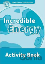 Oxford Read and Discover: Level 6 - Incredible Energy Activity Book