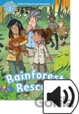 Oxford Read and Imagine: Level 1 - Rainforest Rescue with MP3 Pack