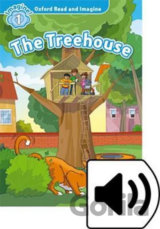 Oxford Read and Imagine: Level 1 - The Treehouse with Mp3 Pack