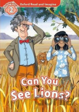 Oxford Read and Imagine: Level 2 - Can You See Lions?