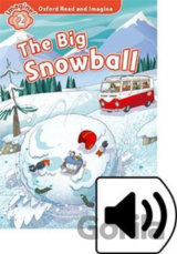Oxford Read and Imagine: Level 2 - The Big Snowball with Audio Mp3 Pack