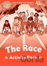 Oxford Read and Imagine: Level 2 - The Race Activity Book