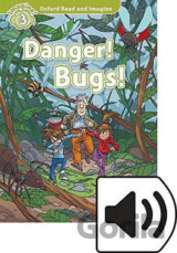 Oxford Read and Imagine: Level 3 - Danger! Bugs! with Audio Mp3 Pack