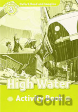 Oxford Read and Imagine: Level 3 - High Water Activity Book
