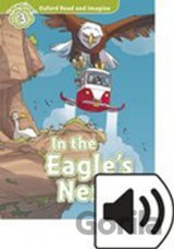Oxford Read and Imagine: Level 3 - In the Eagles Nest with Audio Mp3 Pack