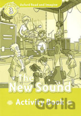 Oxford Read and Imagine: Level 3 - The New Sound Activity Book