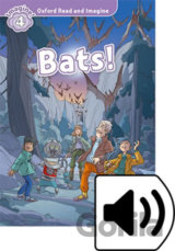 Oxford Read and Imagine: Level 4 - Bats! with Audio Mp3 Pack