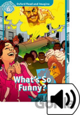 Oxford Read and Imagine: Level 6 - What´s So Funny? with Audio Mp3 Pack