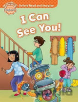 Oxford Read and Imagine: Level Beginner - I Can See You!