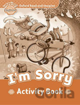 Oxford Read and Imagine: Level Beginner - I´m Sorry Activity Book