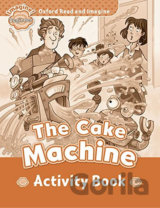 Oxford Read and Imagine: Level Beginner - The Cake Machine Activity Book