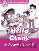 Oxford Read and Imagine: Level Starter - Hello Clunk Activity Book