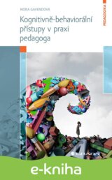 Kognitivně-behaviorální přístupy v praxi pedagoga