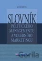 Slovník politického managementu a volebního marketingu