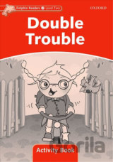 Dolphin Readers 2: Double Trouble Activity Book