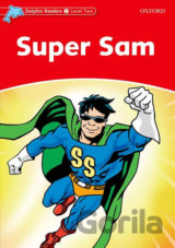 Dolphin Readers 2: Super Sam