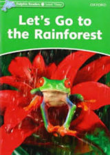 Dolphin Readers 3: Let´s Go to the Rainforest