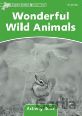 Dolphin Readers 3: Wonderful Wild Animals Activity Book