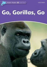 Dolphin Readers 4: Go Gorillas, Go