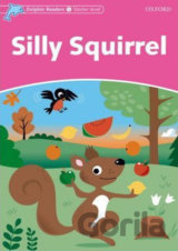 Dolphin Readers Starter: Silly Squirrel