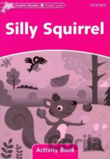 Dolphin Readers Starter: Silly Squirrel Activity Book