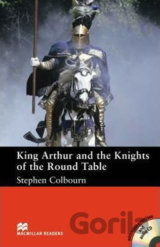 Macmillan Readers Intermediate: King Arthur and the Knights of the Round Table