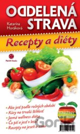 Oddelená strava: Recepty a diéty
