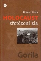 Holocaust - zřetězení zla