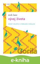Vývoj života - deset velkých vynálezů evoluce