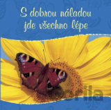 S dobrou náladou jde všecko lépe
