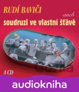 Rudi Bavici Aneb Soudruzi Ve Vlastni Stave: (Box 4 Cd)