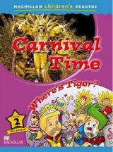 Macmillan Children´s Readers 2: Carnival Time/Where´s Tiger