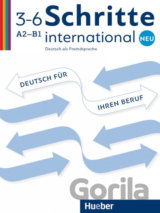 Schritte international Neu 3-6 - Deutsch für Ihren Beruf