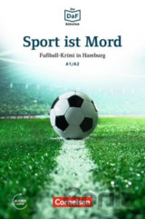DaF Bibliothek A1/A2: Sport ist Mord: Fußball-Krimi in Hamburg + Mp3
