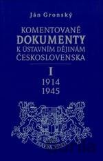 Komentované dokumenty k ústavním dějinám Československa 1914-1945