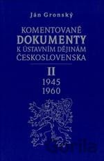 Komentované dokumenty k ústavním dějinám Československa 1945 - 1960