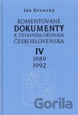 Komentované dokumenty k ústavním dějinám Československa 1989 - 1992