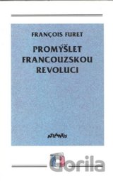 Promýšlet Francouzskou revoluci