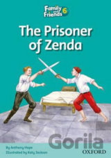 Family and Friends Reader 6a: The Prisoner of Zenda