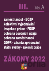 Zákony 2022 III/A - Zákoník práce, BOZP, GDPR