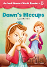 Oxford Phonics World 5: Reader Dawn´s Hiccups
