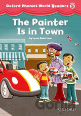 Oxford Phonics World 5: Reader the Painter is in Town