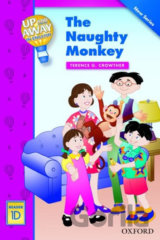 Up and Away Readers 1: The Naughty Monkey