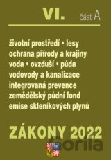 Zákony VI. A / 2022 - Životní prostředí, Ochrana vod, Ochrana přírody